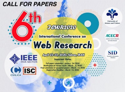 Call for Papers-6th International Conference on Web Research (ICWR2020)